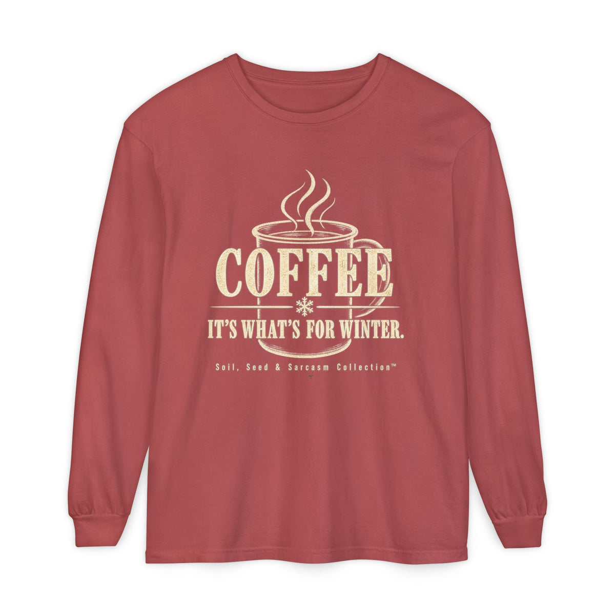 COFFEE It's What's for Winter.    Winter Collection  -  Long sleeve T-shirt