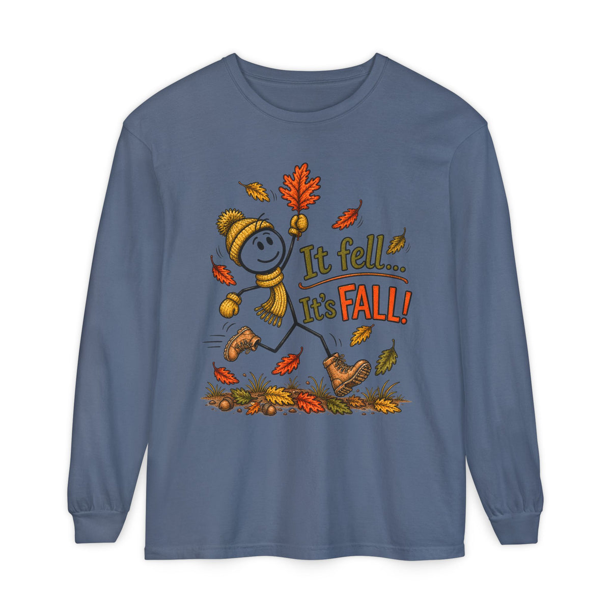 It Fell...It's FALL! - Autumn Fun Collection  Long sleeve T-shirt
