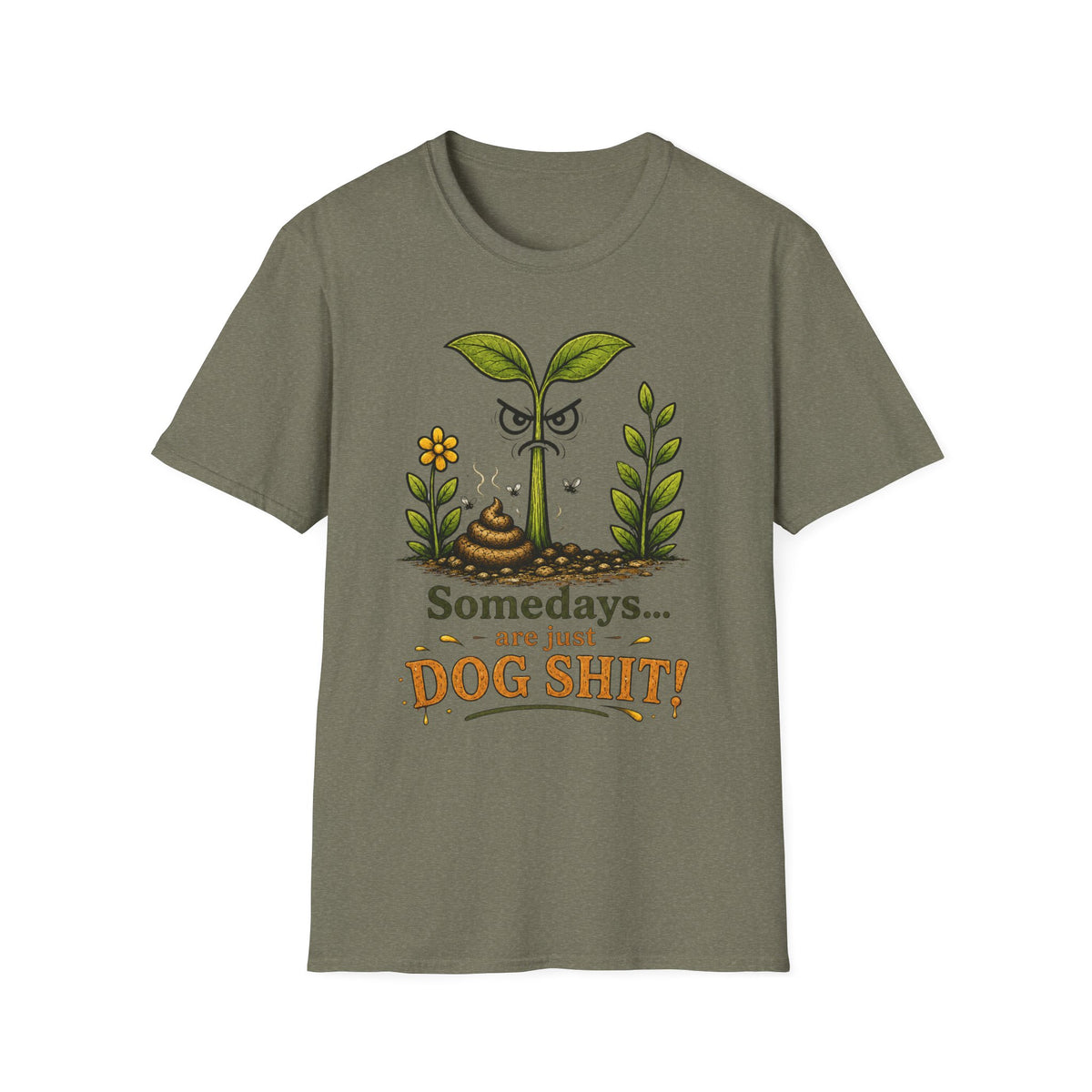 "Somedays... are just DOG SHIT!" - Sarcastic Seedlings Collection