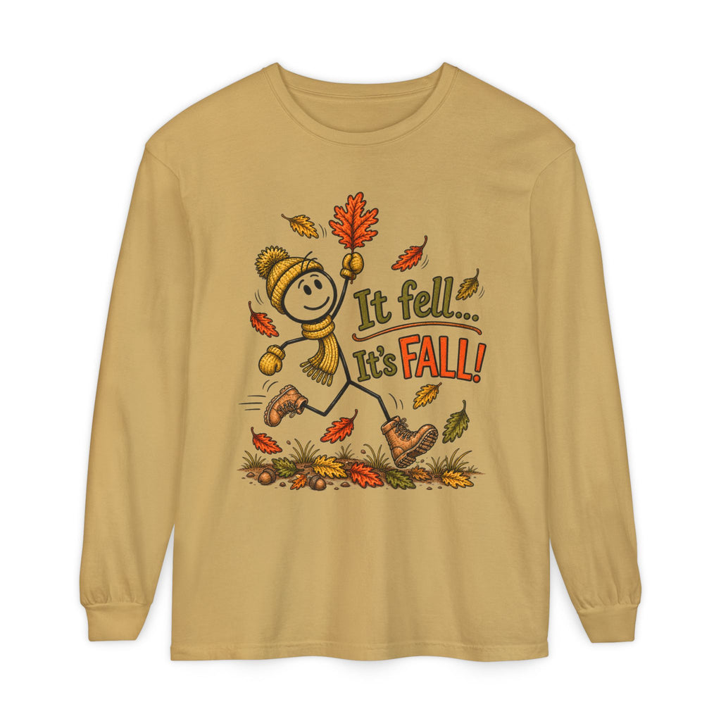 It Fell...It's FALL! - Autumn Fun Collection  Long sleeve T-shirt