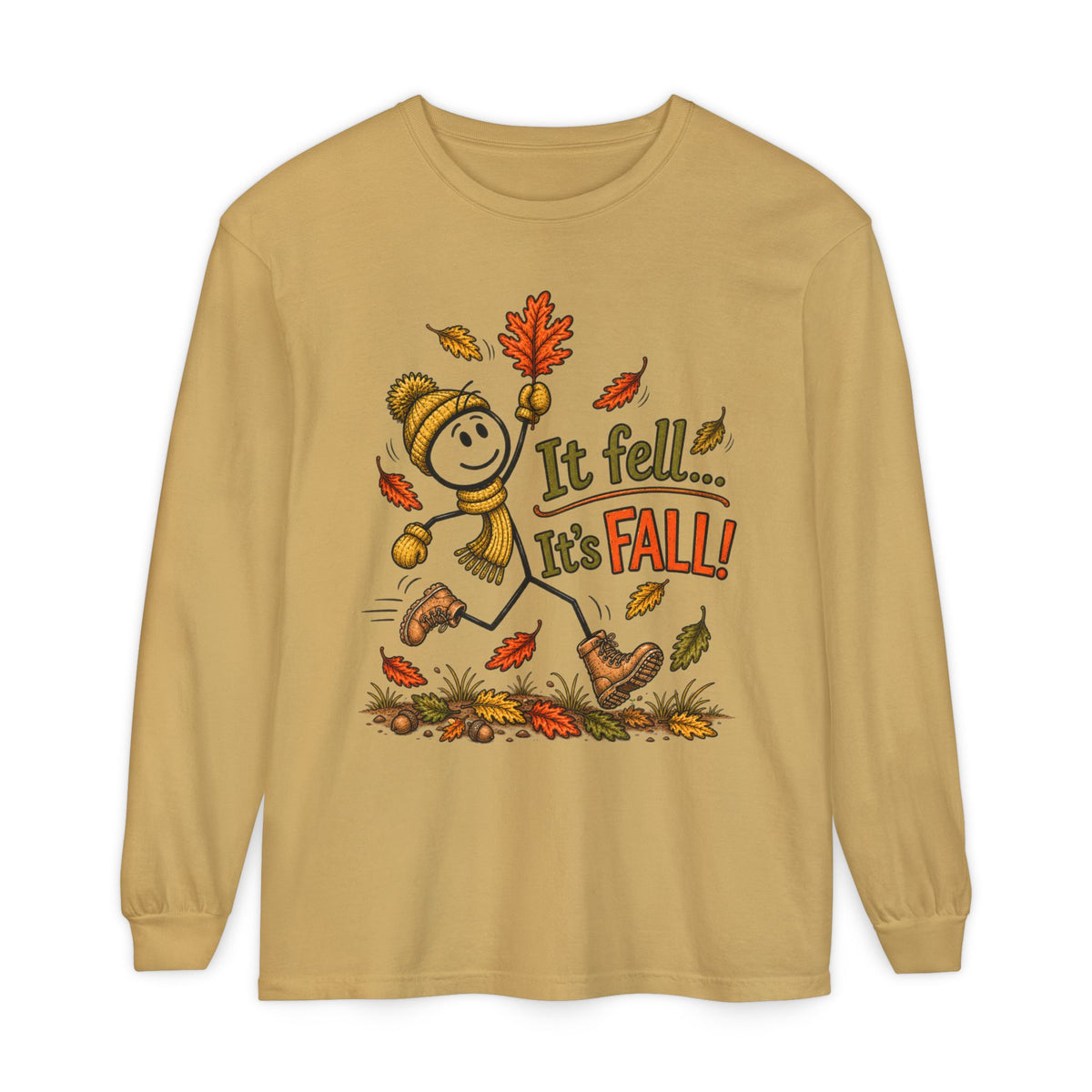 It Fell...It's FALL! - Autumn Fun Collection  Long sleeve T-shirt