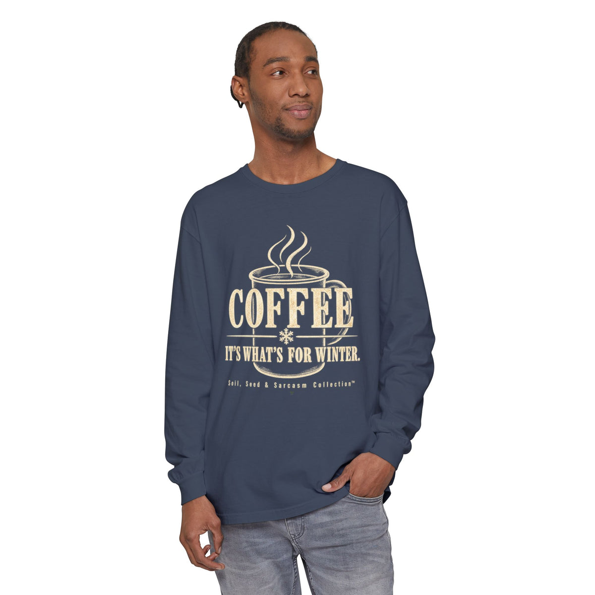COFFEE It's What's for Winter.    Winter Collection  -  Long sleeve T-shirt