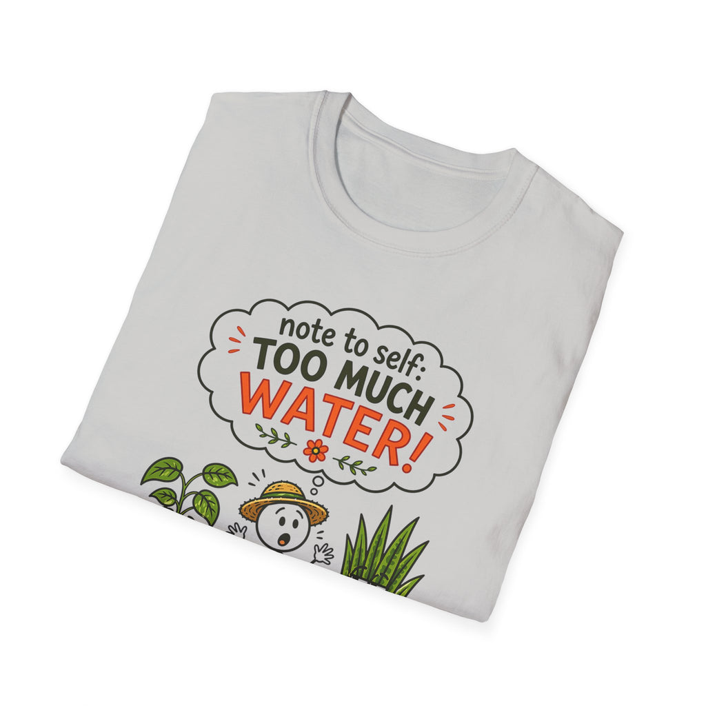 Note to Self: TOO MUCH WATER!  -  Note to Self Collection