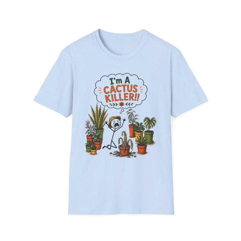 "I'M A CACTUS KILLER!" Gardeners get it! Collection