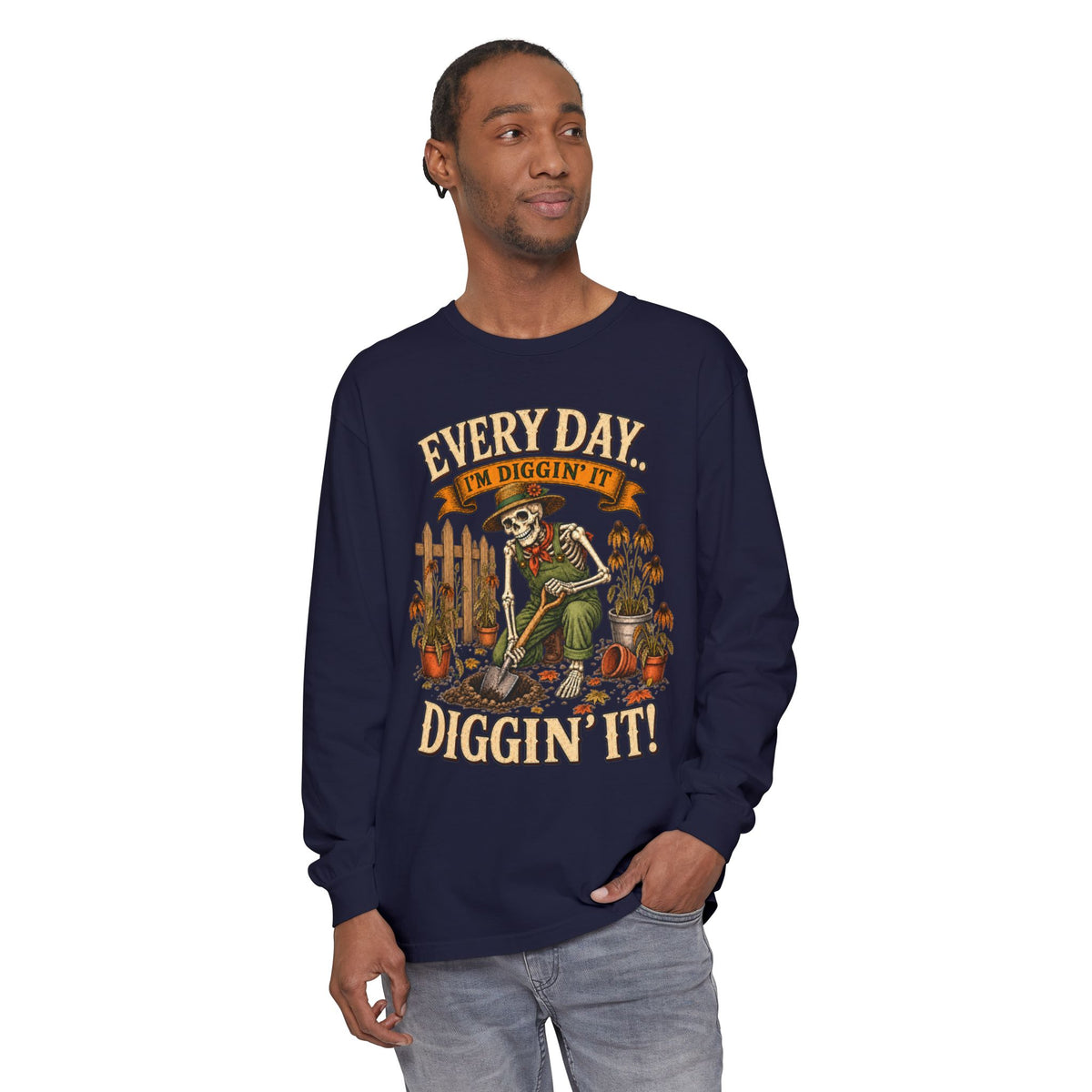 Everyday I'm Diggin' It!  - Autumn Fun Collection  Long sleeve T-shirt