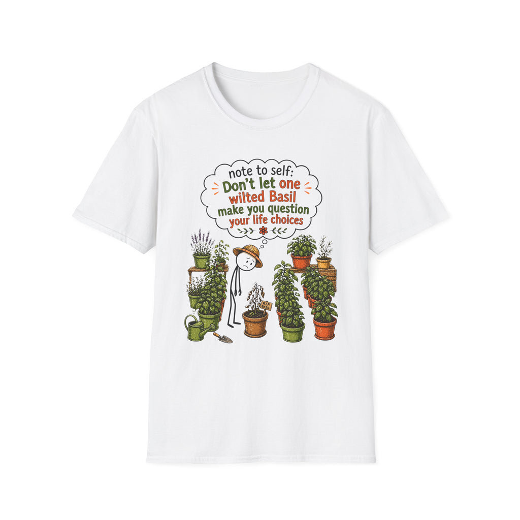 Don't let one wilted Basil make you question your life choices - Note to Self Collection