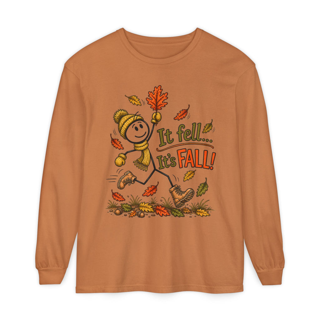It Fell...It's FALL! - Autumn Fun Collection  Long sleeve T-shirt
