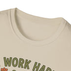 I Work Hard So My Plants Can Have a Better Life Than I Do!" - Gardeners Delight Collection