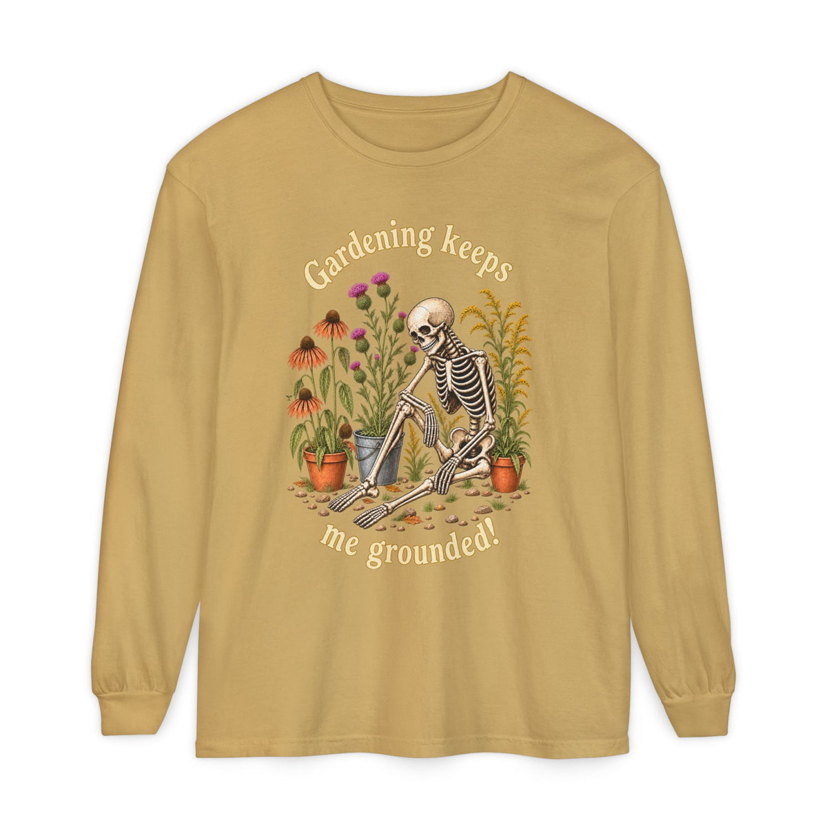 Gardening keeps me Grounded!  - Long sleeve T-shirt - Autumn Fun Collection