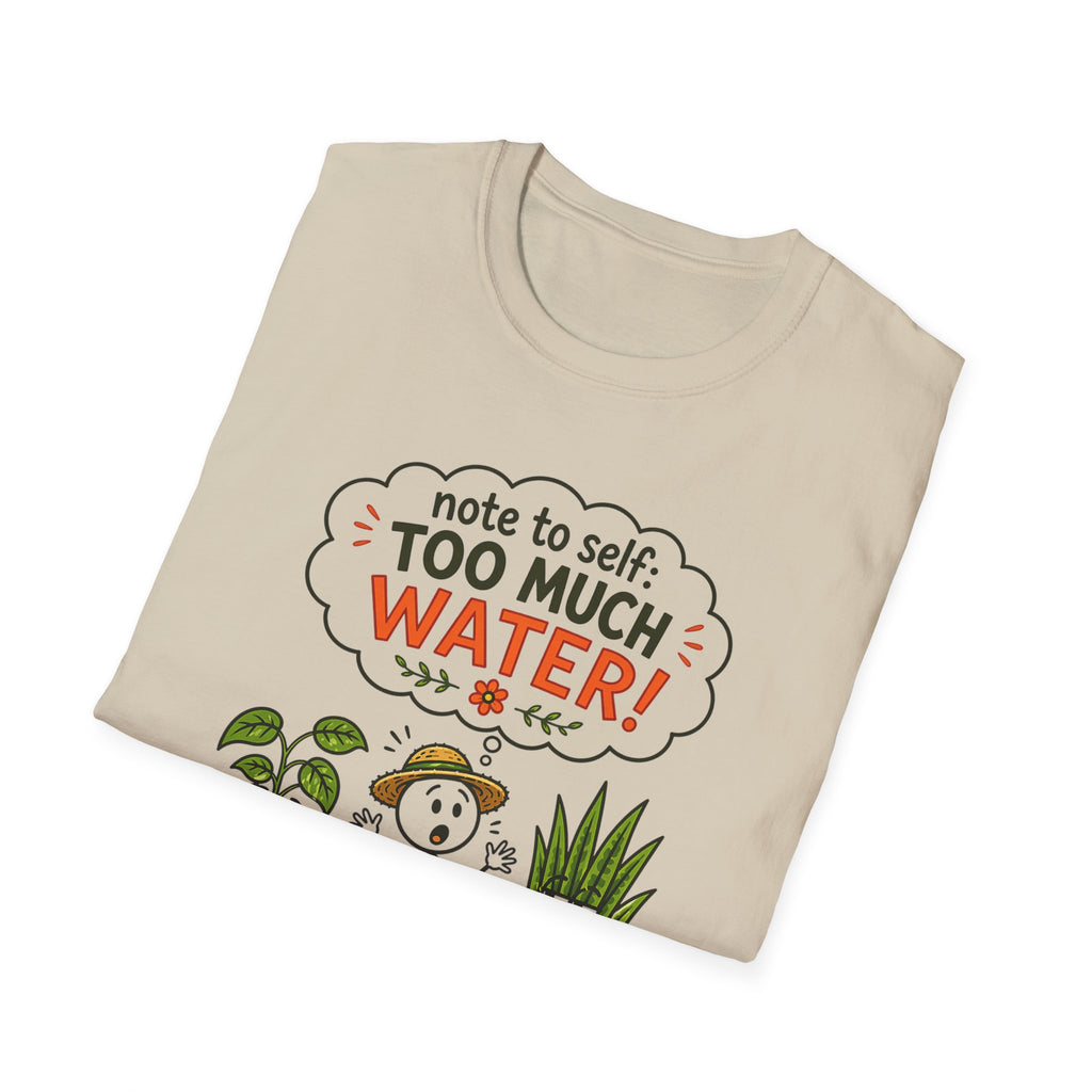 Note to Self: TOO MUCH WATER!  -  Note to Self Collection