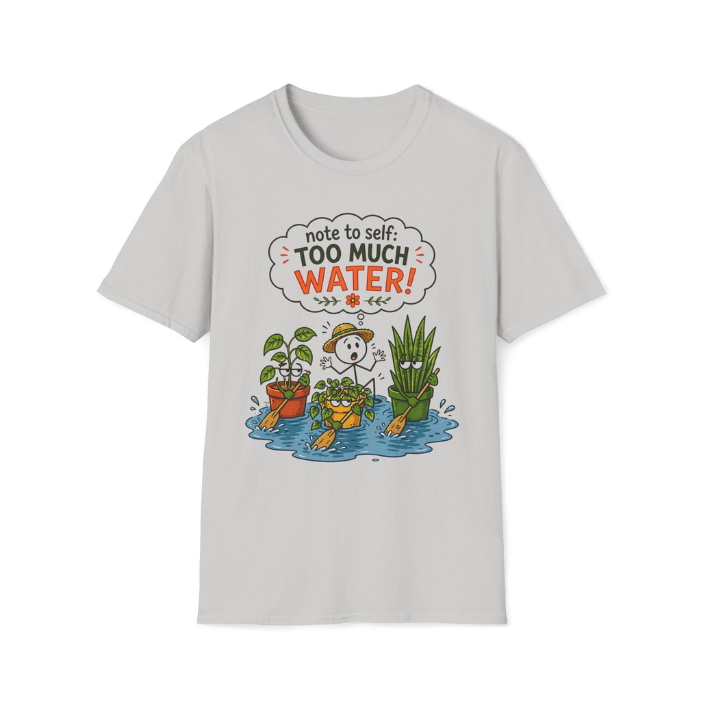 Note to Self: TOO MUCH WATER!  -  Note to Self Collection