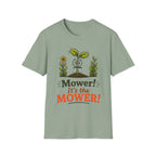 "Mower! It's the MOWER!"  -  Sarcastic Seedlings Collection