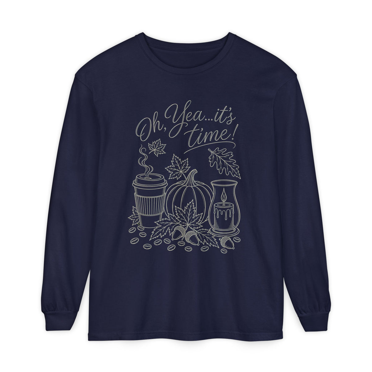 Oh Yea... It's Time!  Autumn Fun collection  -  Long sleeve T-shirt