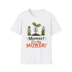 "Mower! It's the MOWER!"  -  Sarcastic Seedlings Collection