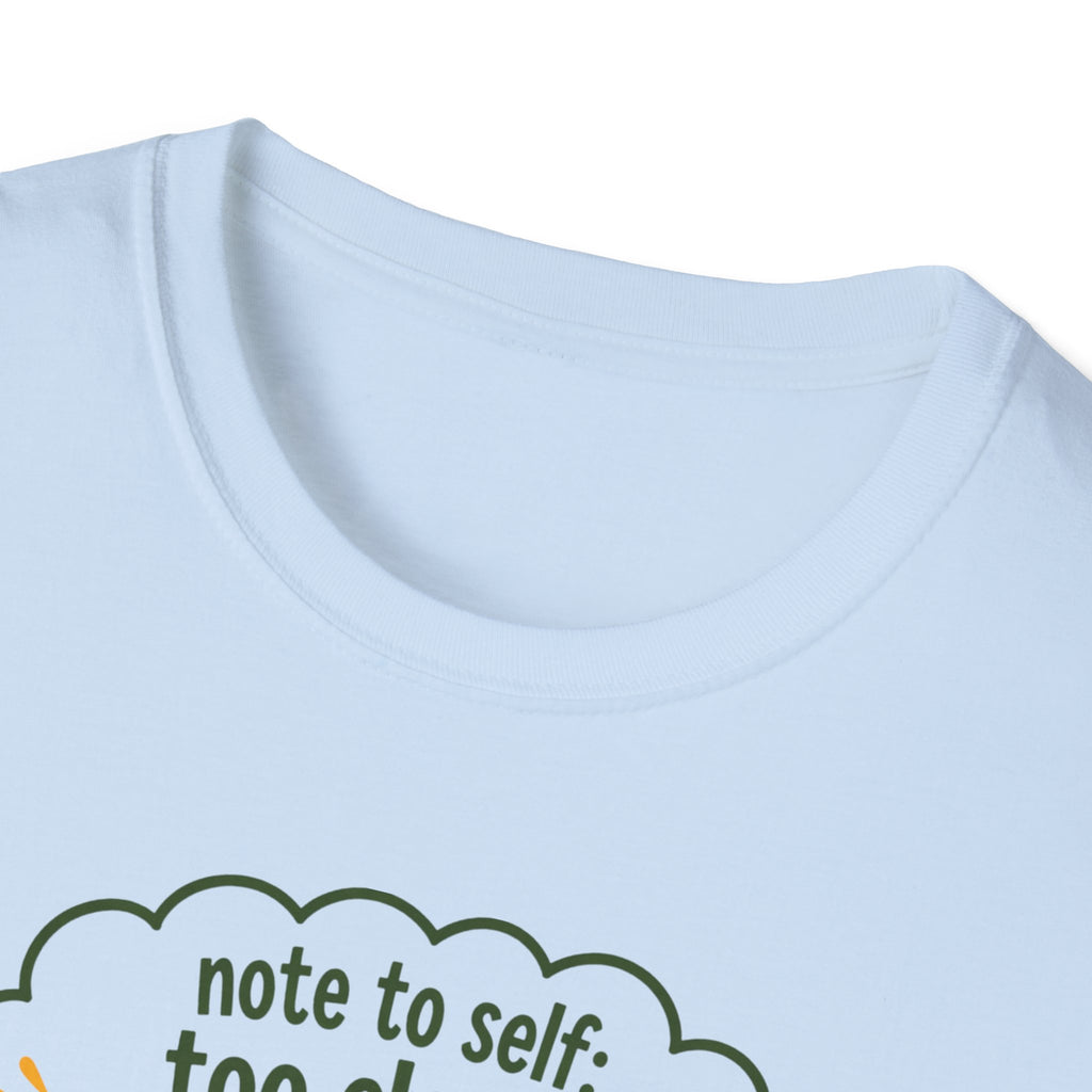 Note to self: too close...TOO CLOSE! - Note to Self collection