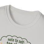 Note to self: too close...TOO CLOSE! - Note to Self collection