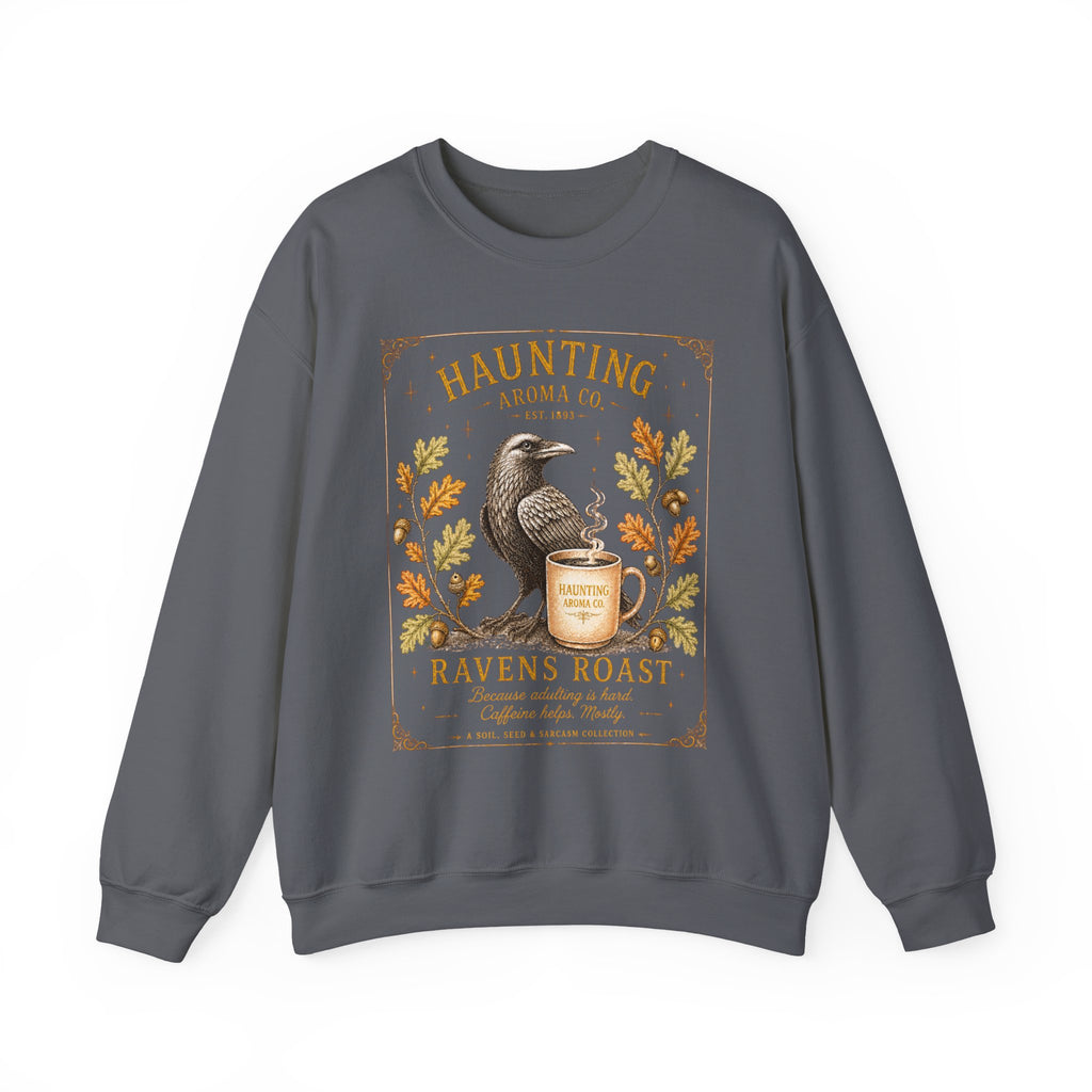 Ravens Roast - Haunting Aroma Co. Collection - Sweatshirt