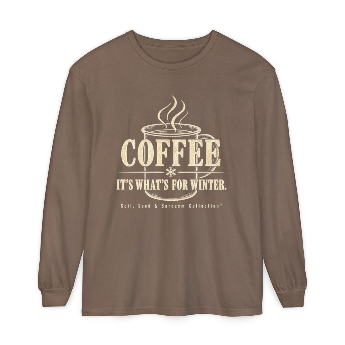 COFFEE It's What's for Winter.    Winter Collection  -  Long sleeve T-shirt