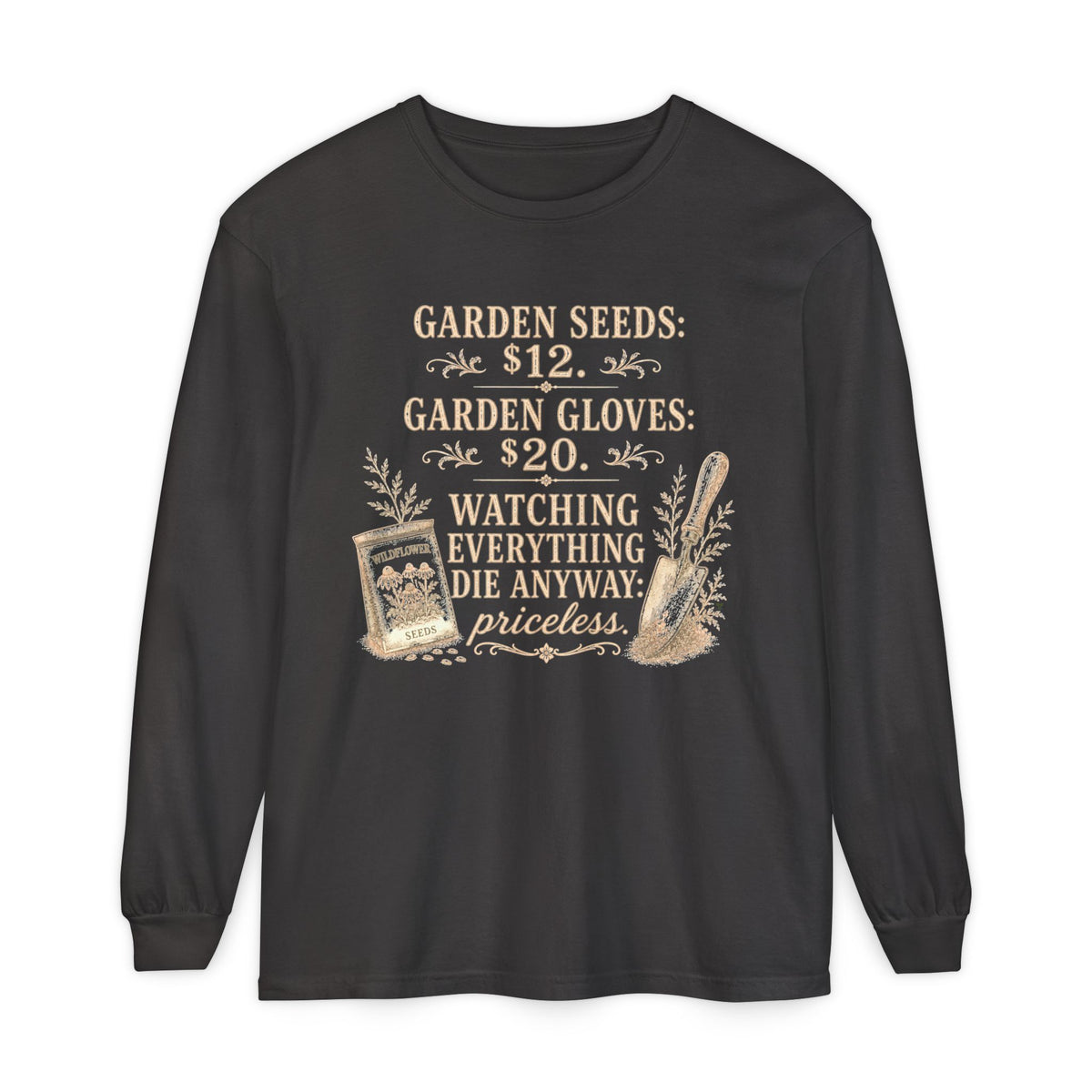Garden Seeds $12.   Autumn fun! Collection  -  Long sleeve T-shirt