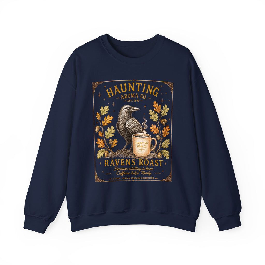 Ravens Roast - Haunting Aroma Co. Collection - Sweatshirt