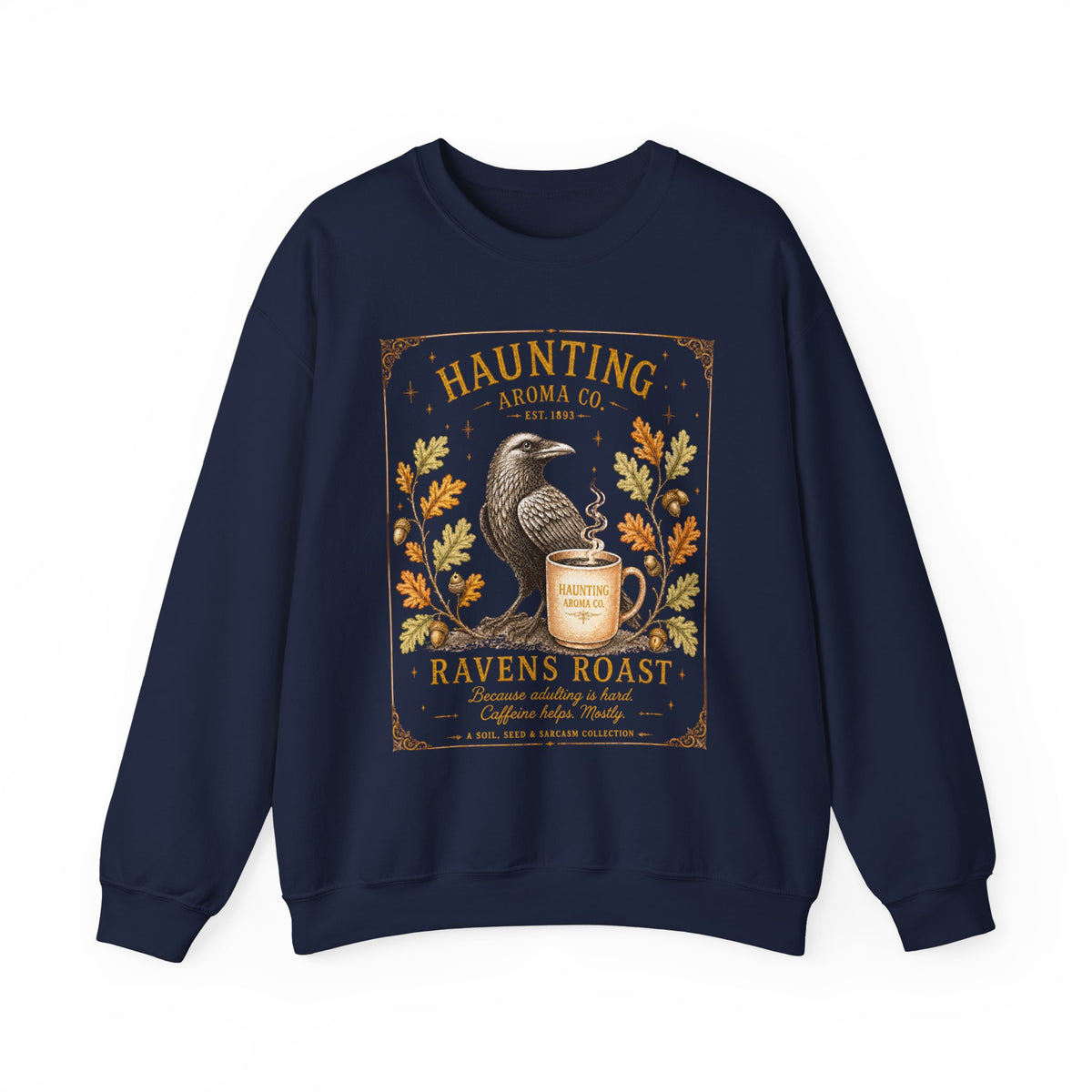 Ravens Roast - Haunting Aroma Co. Collection - Sweatshirt