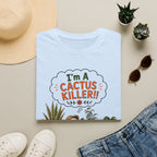 "I'M A CACTUS KILLER!" Gardeners get it! Collection