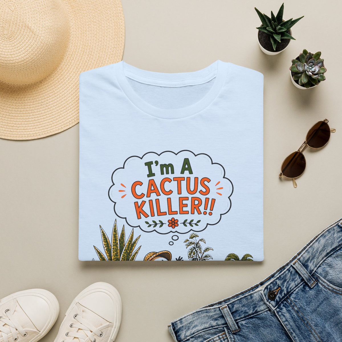 "I'M A CACTUS KILLER!" Gardeners get it! Collection