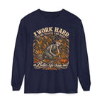 I Work Hard, So my plants can Have a Better Life than me! - Autumn Fun Collection  Long sleeve T-shirt