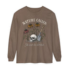 NATURE CALLED. She wants her dirt back!  -  Long sleeve T-shirt. Autumn Fun collection