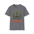 "Mower! It's the MOWER!"  -  Sarcastic Seedlings Collection