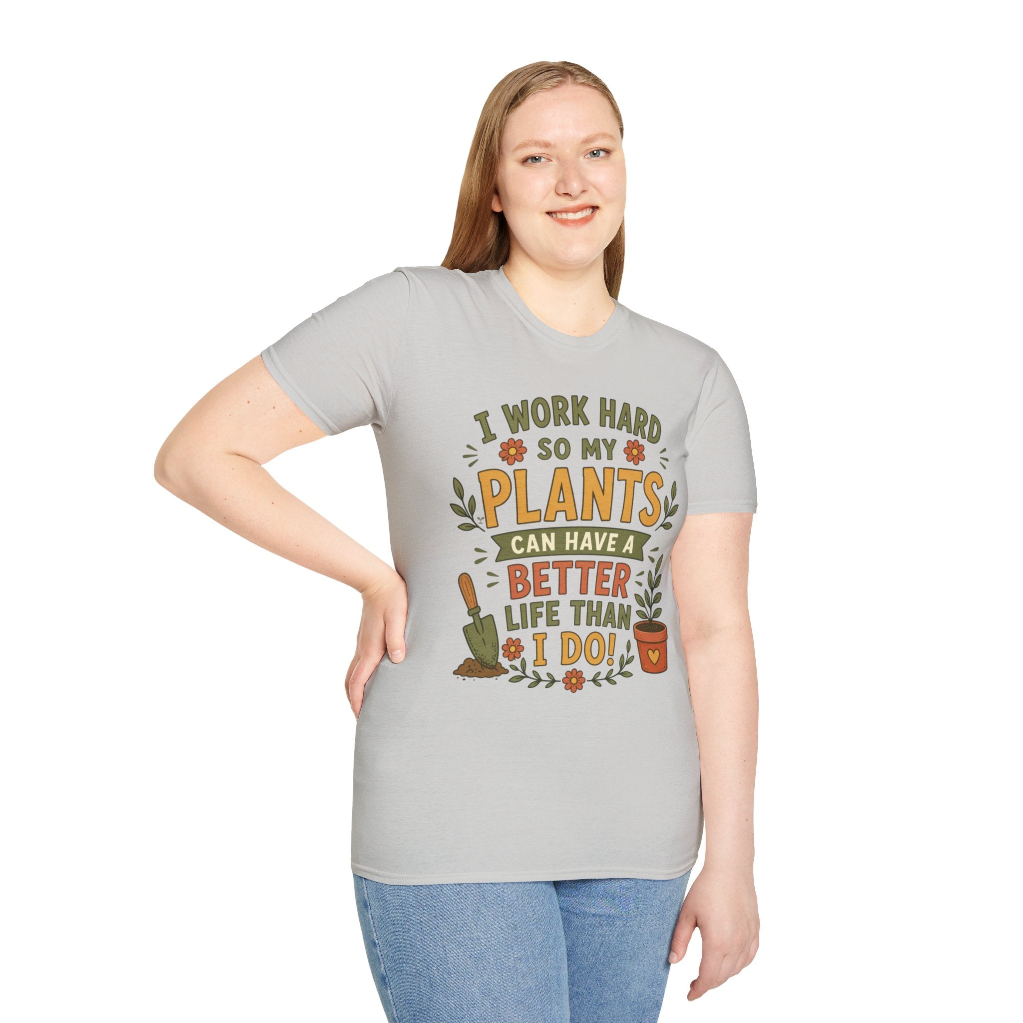 I Work Hard So My Plants Can Have a Better Life Than I Do!" - Gardeners Delight Collection