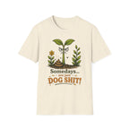 "Somedays... are just DOG SHIT!" - Sarcastic Seedlings Collection