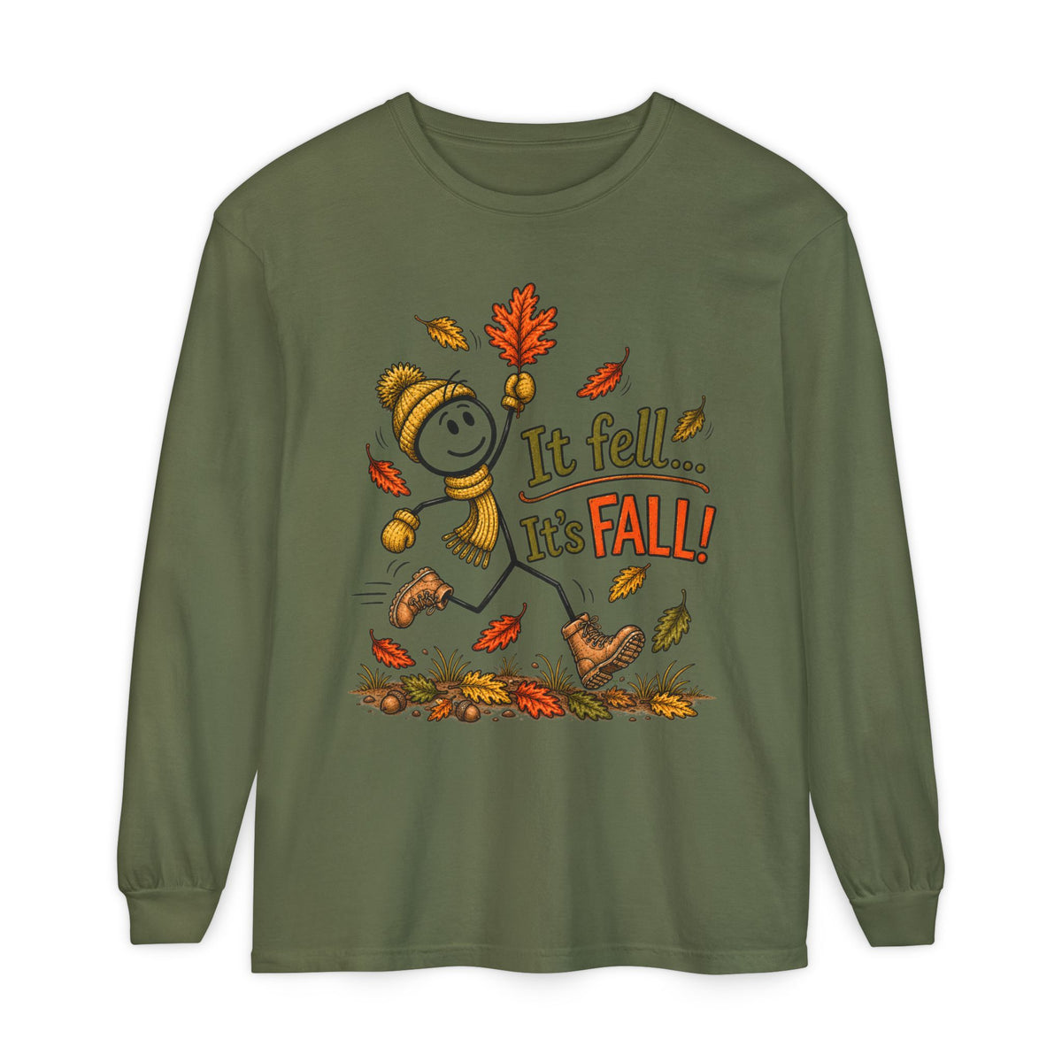 It Fell...It's FALL! - Autumn Fun Collection  Long sleeve T-shirt