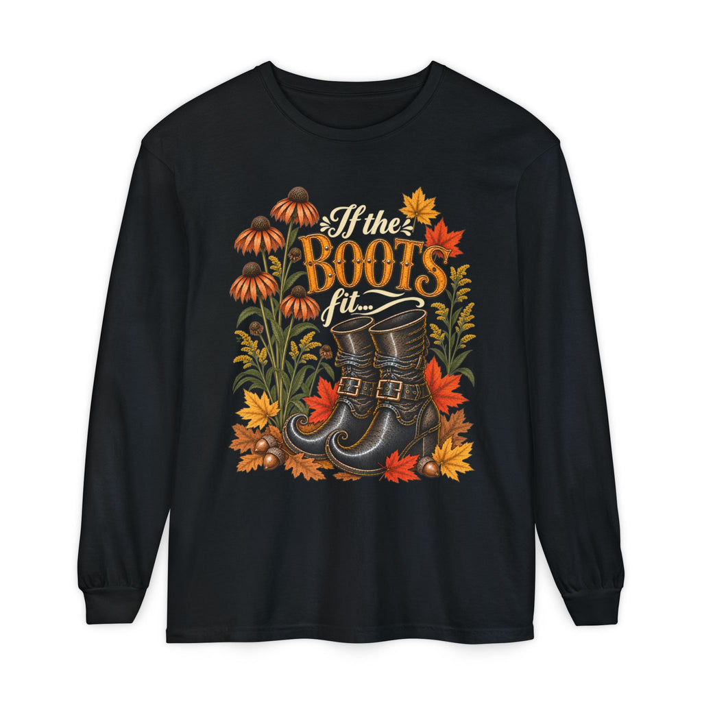 IF the Boots Fit...!  - Long sleeve T-shirt - Autumn Fun Collection