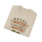 w-a-t-e-r, WATER! Just a little WATER!  Sarcastic Seedlings  collection