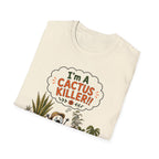 "I'M A CACTUS KILLER!" Gardeners get it! Collection