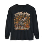 I Work Hard, So my plants can Have a Better Life than me! - Autumn Fun Collection  Long sleeve T-shirt