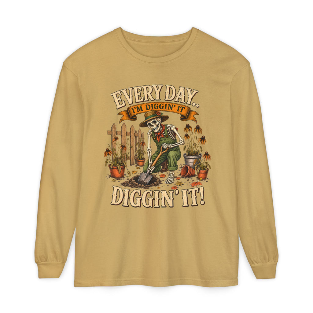 Everyday I'm Diggin' It!  - Autumn Fun Collection  Long sleeve T-shirt