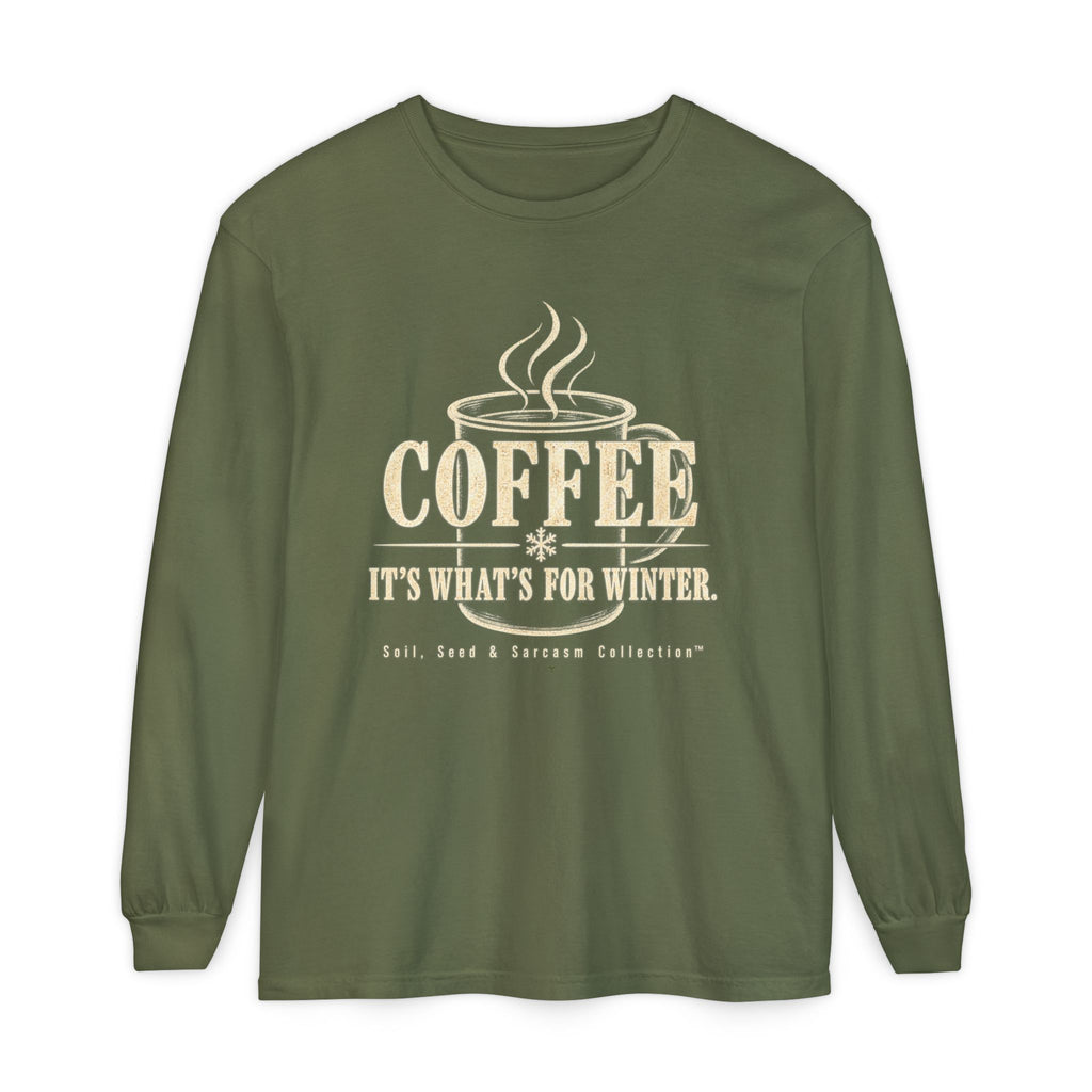 COFFEE It's What's for Winter.    Winter Collection  -  Long sleeve T-shirt