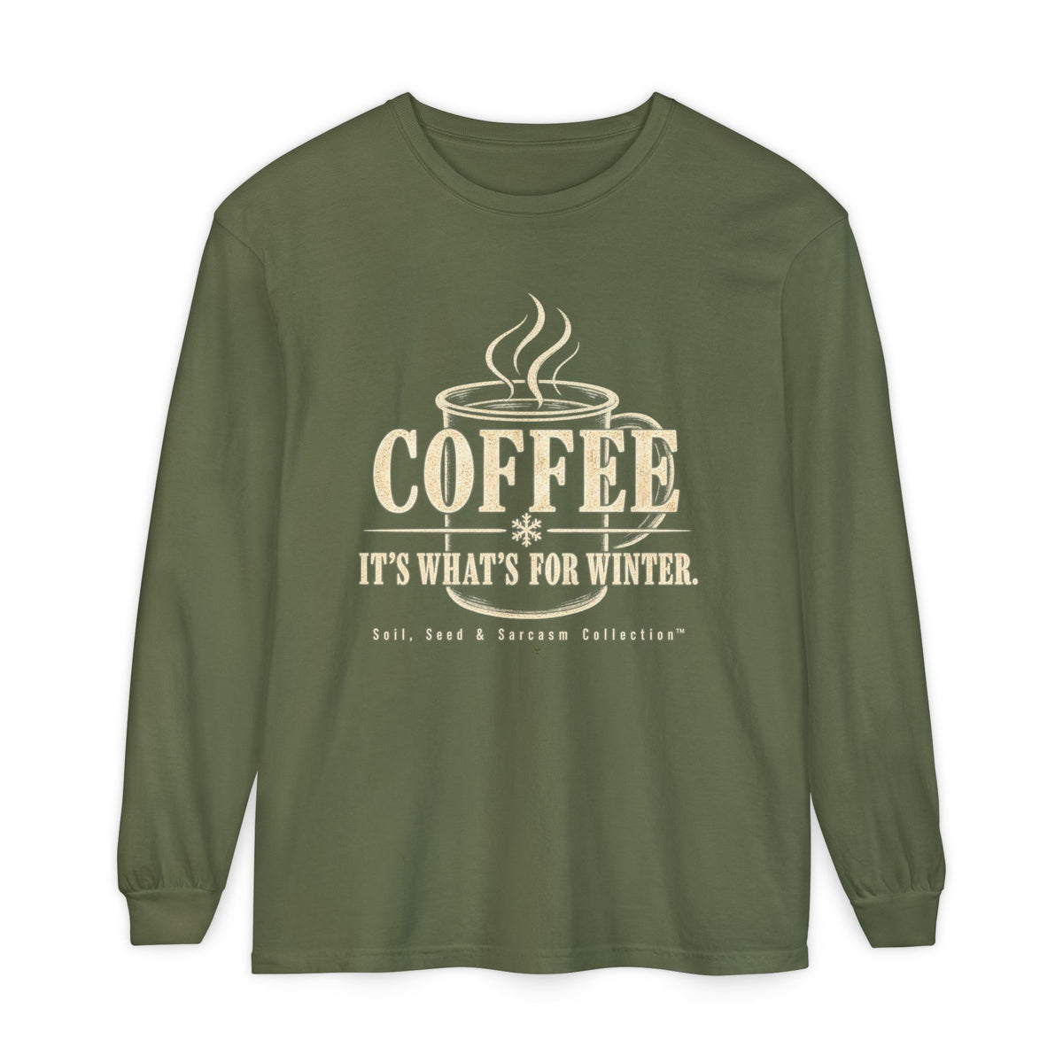 COFFEE It's What's for Winter.    Winter Collection  -  Long sleeve T-shirt