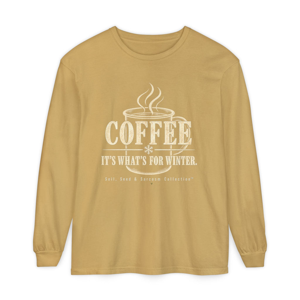 COFFEE It's What's for Winter.    Winter Collection  -  Long sleeve T-shirt