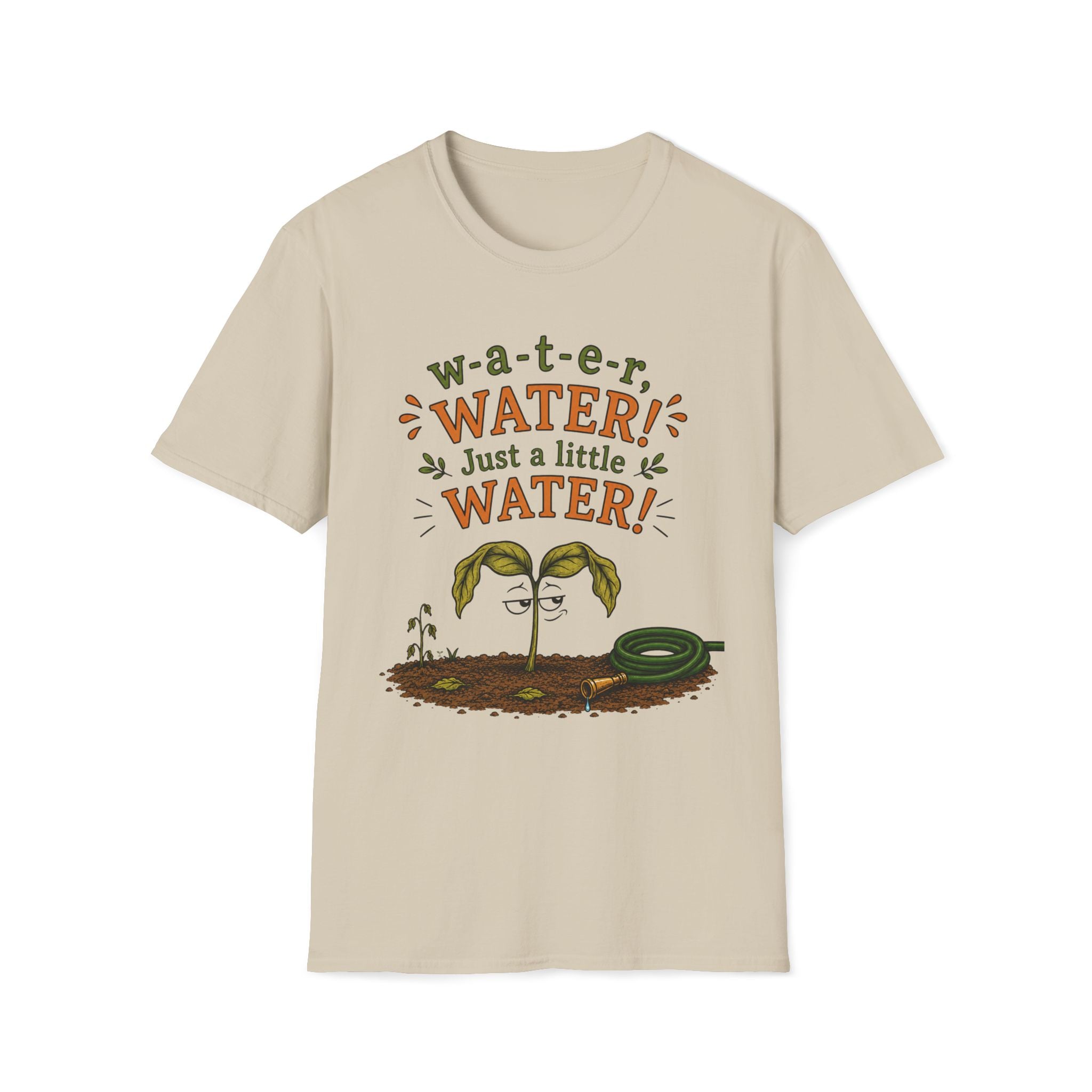 w-a-t-e-r, WATER! Just a little WATER!  Sarcastic Seedlings  collection