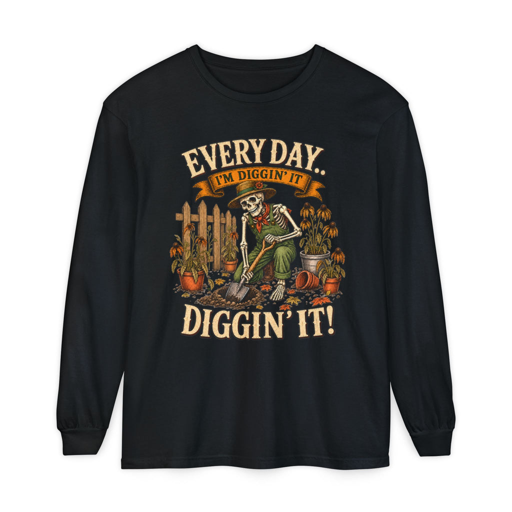 Everyday I'm Diggin' It!  - Autumn Fun Collection  Long sleeve T-shirt