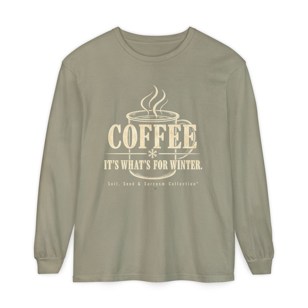 COFFEE It's What's for Winter.    Winter Collection  -  Long sleeve T-shirt