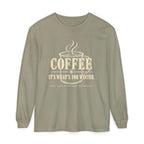 COFFEE It's What's for Winter.    Winter Collection  -  Long sleeve T-shirt