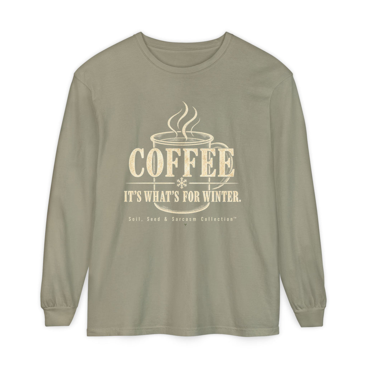 COFFEE It's What's for Winter.    Winter Collection  -  Long sleeve T-shirt