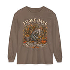 I Work Hard, So my plants can Have a Better Life than me! - Autumn Fun Collection  Long sleeve T-shirt