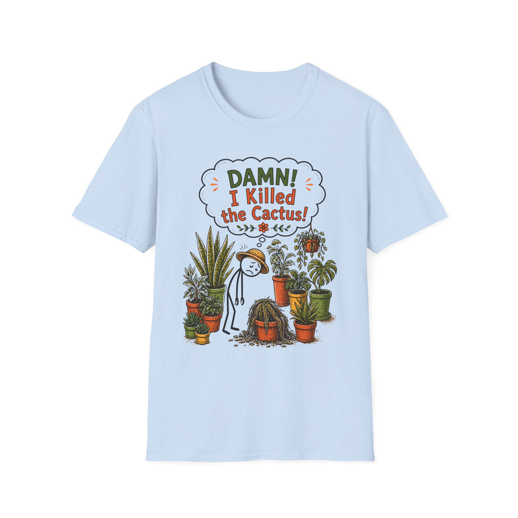 "DAMN! I killed the CACTUS!" Gardeners get it! Collection