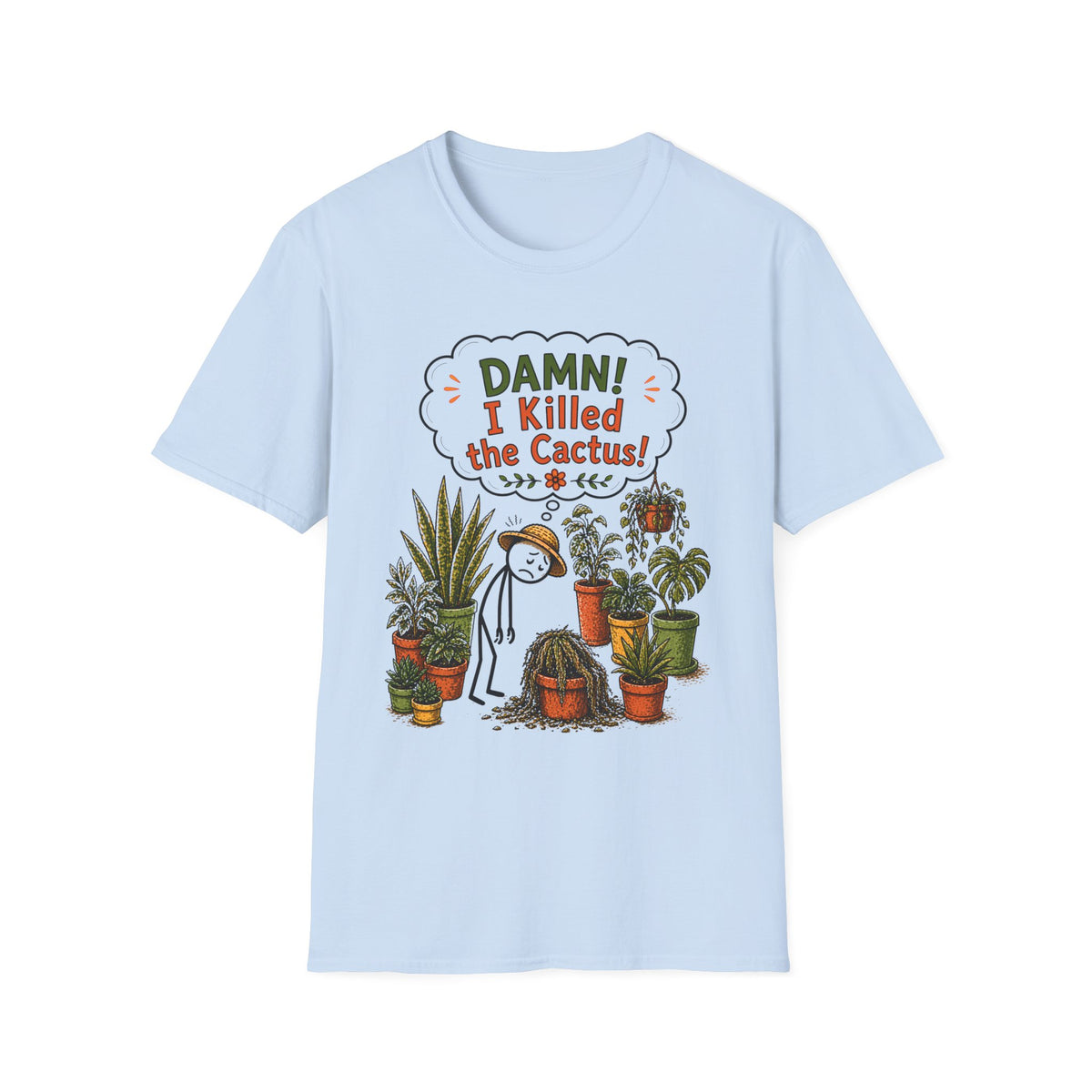 "DAMN! I killed the CACTUS!" Gardeners get it! Collection