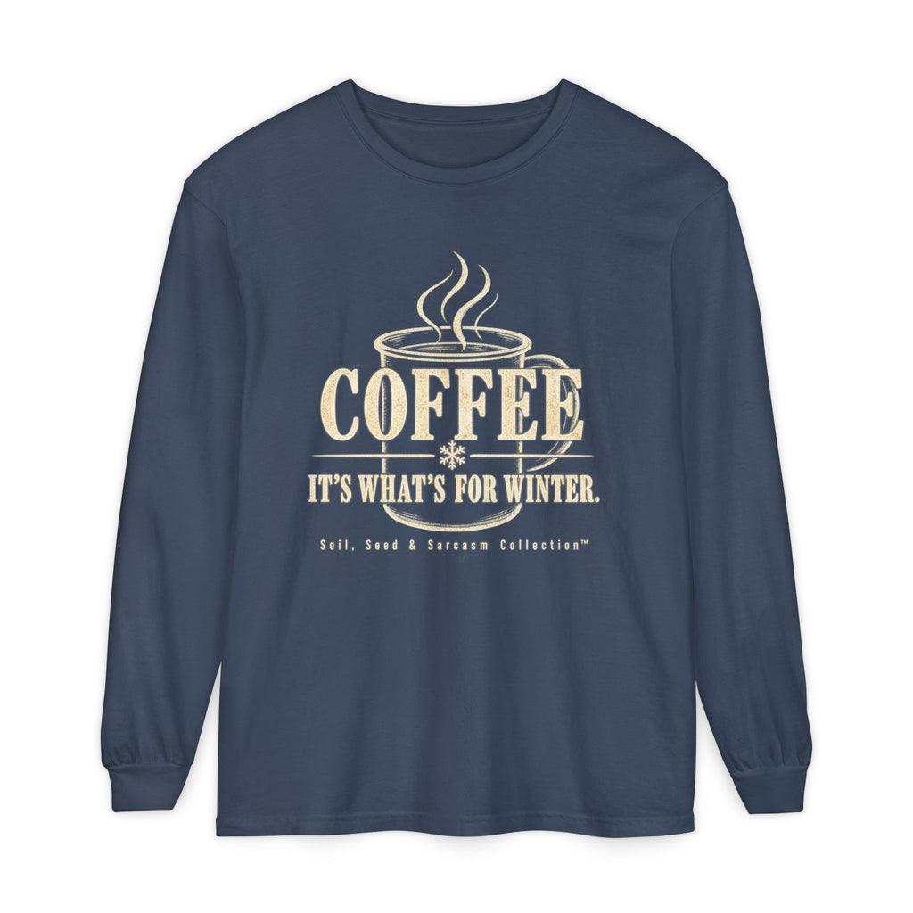 COFFEE It's What's for Winter.    Winter Collection  -  Long sleeve T-shirt